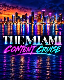 The Miami Content Cruise