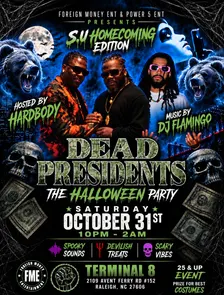 Dead Presidents: Homecoming HALLOWEEN