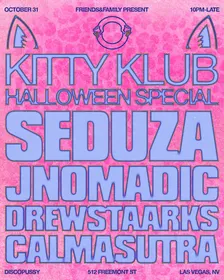 Friends & Family Presents: Kitty Klub Halloween Special w/ SEDUZA