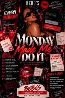 Monday Made Me Do It