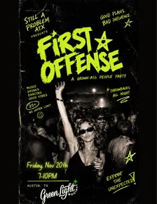 STILL A PROBLEM ATX: FIRST OFFENSE☆