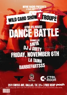 NIYNE RADIO SHOW : 2 YEAR ANNIVERSARY | WILD CARD SHOW X TROUPE | AFRO VS HOUSE DANCE BATTLE
