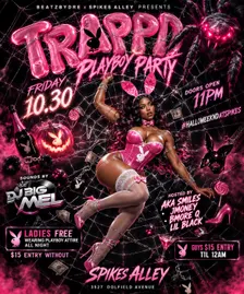 TRAPPD: Playboy Party (#HALLOWEEKNDATSPIKES)