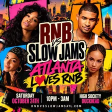 RNB VS SLOW JAMS ATL - Late Night Party in Buckhead