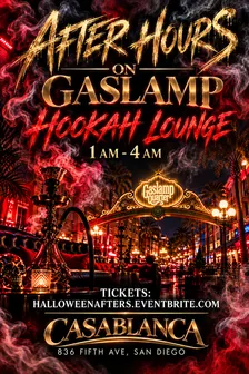 HOOKAH - AFTER HOURS - HALLOWEEN -GASLAMP!