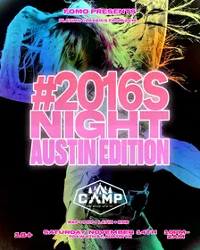 2016’s NIGHT GOLDEN ERA : AUSTIN EDITION