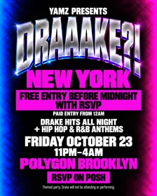 DRAAAKE?! New York — Drake Night at Polygon Brooklyn