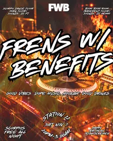 FRENS W/ BENEFITS Scorpio Bash