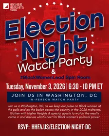 Election Night Watch Party & BlackWomenLead Spin Room