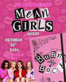 Mean Girls Shoot | The Mold.