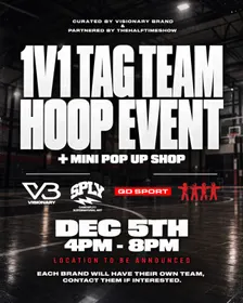 Visionary & Friends 1v1 Tag Team Hoop Event + Mini Pop-Up