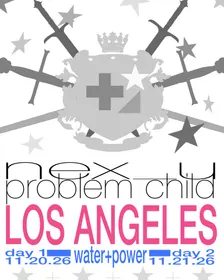NEX_U LA Presented by Problem Child