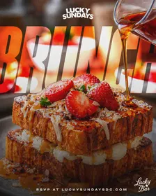 Lucky Sunday Brunch + Day Party (Each & Every Sunday)