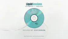 28.10 - LIQUID SESSIONS by ChikoRika