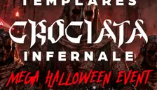 31.10 MEGA HALLOWEEN TEMPLARES LA CROCIATA INFERNALE @ MITHO Maxi Disco (Piobesi • To)