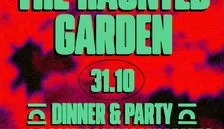 31.10.26 - THE HAUNTED GARDEN 692 SECRET GARDEN w/ COMEMAMMAMHAFATTO