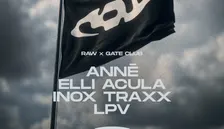 RAW: ANNĒ & ELLI ACULA & INOX TRAXX & LPV