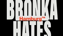 BRONKA HATES HAMBURG