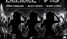 DECIBEL: Daya Dadlani, Iker Lobo, Alex Sosa