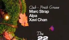 Fresh groove: Marc Strap + Alpa + Xavi Chan