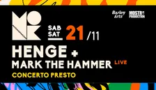 HENGE + MARK THE HAMMER//CONCERTO PRESTO H 19.00