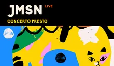 JMSN > CONCERTO PRESTO INIZIO ORE 19