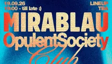 OPPULENT SOCIETY at MIRABLAU CLUB