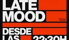 LATE MOOD - Music, cocktails & after-dark energy