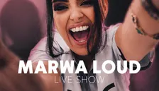 MARWA LOUD LIVE SHOW VEN.2 OCTOBRE