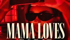 MAMA LOVES YOU