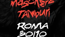 MASCHERE TAMBURI Roma | live + dj set | MONK 30 OTTOBRE ORE 21:30 |