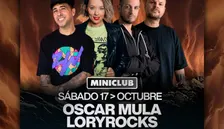 MINICLUB: SABADO 17 - OSCAR MULA | LORYROCKS | LESSONE | BERNNA PRIETTO / FREE ENTRY BEFORE 01.00AM