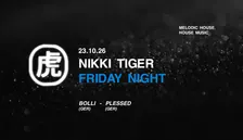 Nikki Tiger Friday presents Bolli & Plessed