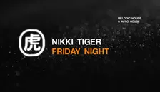Nikki Tiger Fridays presents YOUNG WILD & FREE