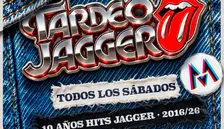 SÁBADO TARDEO - 10 AÑOS DE HITS JAGGER 2016/26