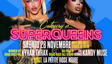 Superqueens feat Kandy Muse and Kyran Thrax