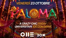 PALOMA - FRIDAY | One Torino (Le box)