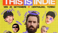 THIS IS INDIE ★ INAUGURAZIONE ★ VENERDÌ 25 SETTEMBRE