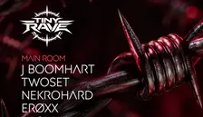 TUESDAY l TINY RAVE l HARD BOUNCE · SCHRANZ · INDUSTRIAL MAIN ROOM