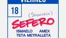 VIERNES 18 | ARDE: SEFERO (Showcase) + 17BEATS + AMEX + CENCII