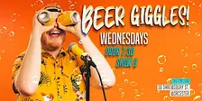 Beer Giggles - New Material Comedy Show!