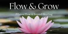 Mat Pilates Flow & Sound Journey Immersion (5 spaces left)