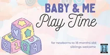 Baby & Me Play Time