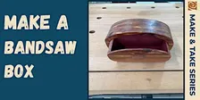 Bandsaw Box