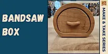 Bandsaw Box