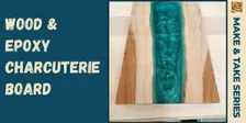 Wood & Epoxy Charcuterie Board