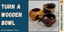 Bowl Turning With Carbide Tools