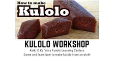 (In-person only) Kūlolo Workshop at KOKA Kalihi - October