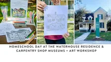 Homeschool Day at the Waterhouse Residence and Carpentry Shop Museums
