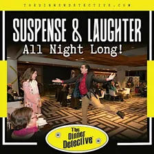 The Dinner Detective True Crime Murder Mystery Dinner Show - RVA